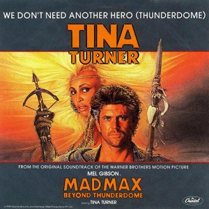 Mad Max 2 - We Don’t Need Another Hero - Tina Turner