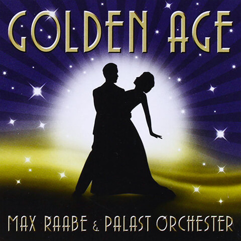 Max Raabe - Golden Age