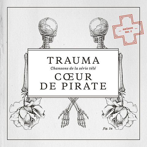 Coeur de Pirate - Trauma