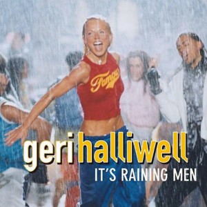 It's Raining Men - Geri Halliwell