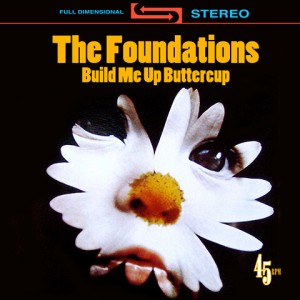 Build Me Up Buttercup - The Foundations