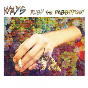 Ways - Ruby The RabbitFoot