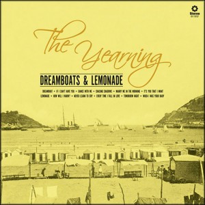 The Yearning - Dreamboats & Lemonad
