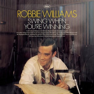 Robbie Williams - Swing When You Are Winning