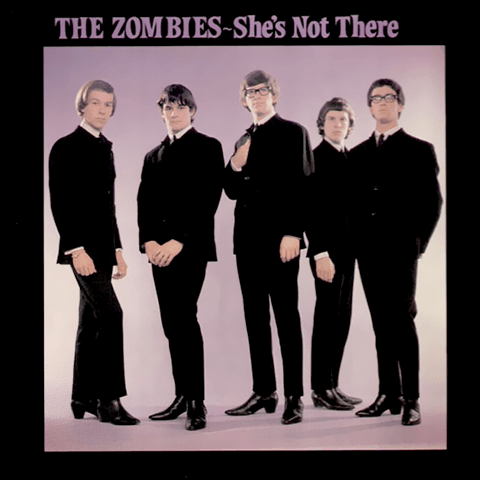 She’s Not There - The Zombies