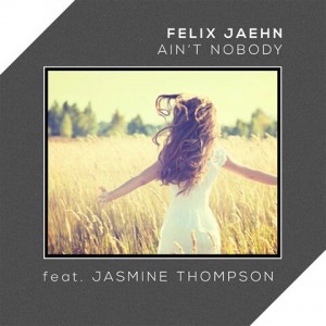 Ain’t Nobody - Felix Jaehn