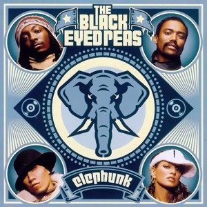 Elephunk – Black Eyed Peas