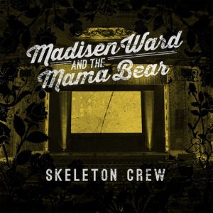 Madisen Ward And The Mama Bear