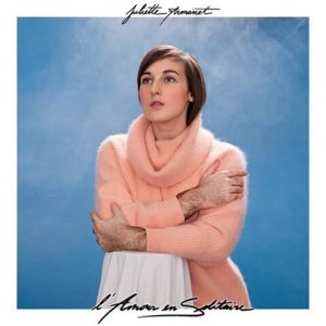 Juliette Armanet - L'Amour En Solitaire