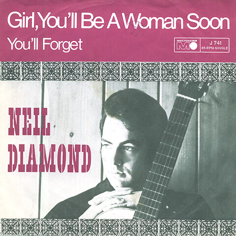 Neil Diamond - Girl, You'll Be A Woman Soon
