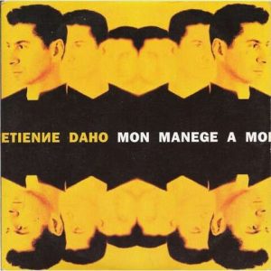 Etienne Daho - Mon Manège A Moi