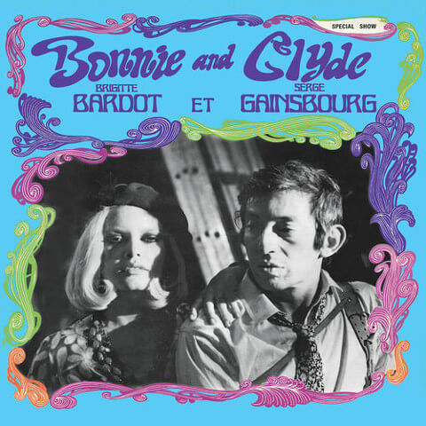 Bonnie And Clyde - Serge Gainsbourg et Brigitte Bardot
