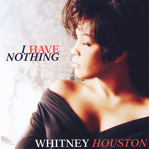 I Have Nothing - Whitney Houston