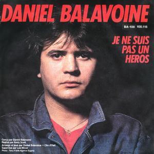Je Ne Suis Pas Un Héros de Daniel Balavoine
