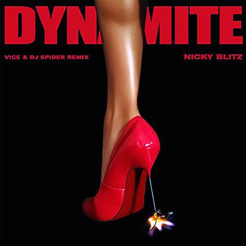 Dynamite (Vice & DJ Spider Remix) de Nicky Blitz