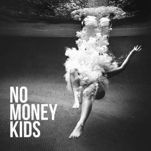 No Money Kids - Hear The Silence