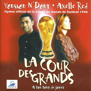 La Cour Des Grands de Youssouf N'dour et Axelle Red