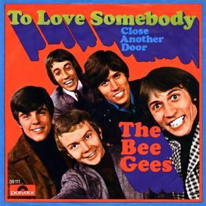 To Love Somebody de Bee Gees