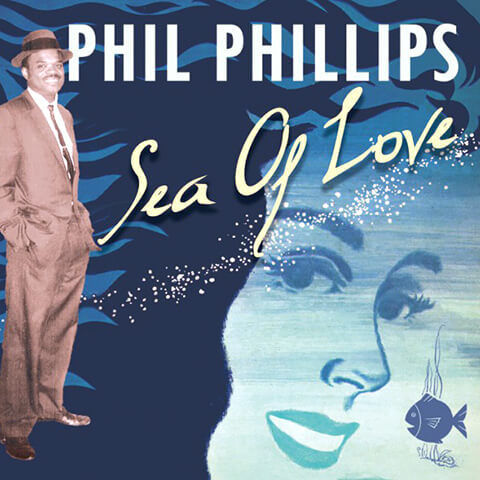 Sea Of Love de Phil Phillips