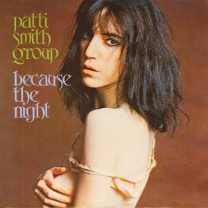 Because the Night par Patti Smith