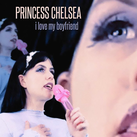 I Love My Boyfriend de Princess Chelsea