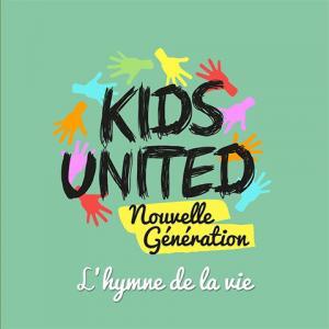 L’hymne de la vie de Kids United New Génération