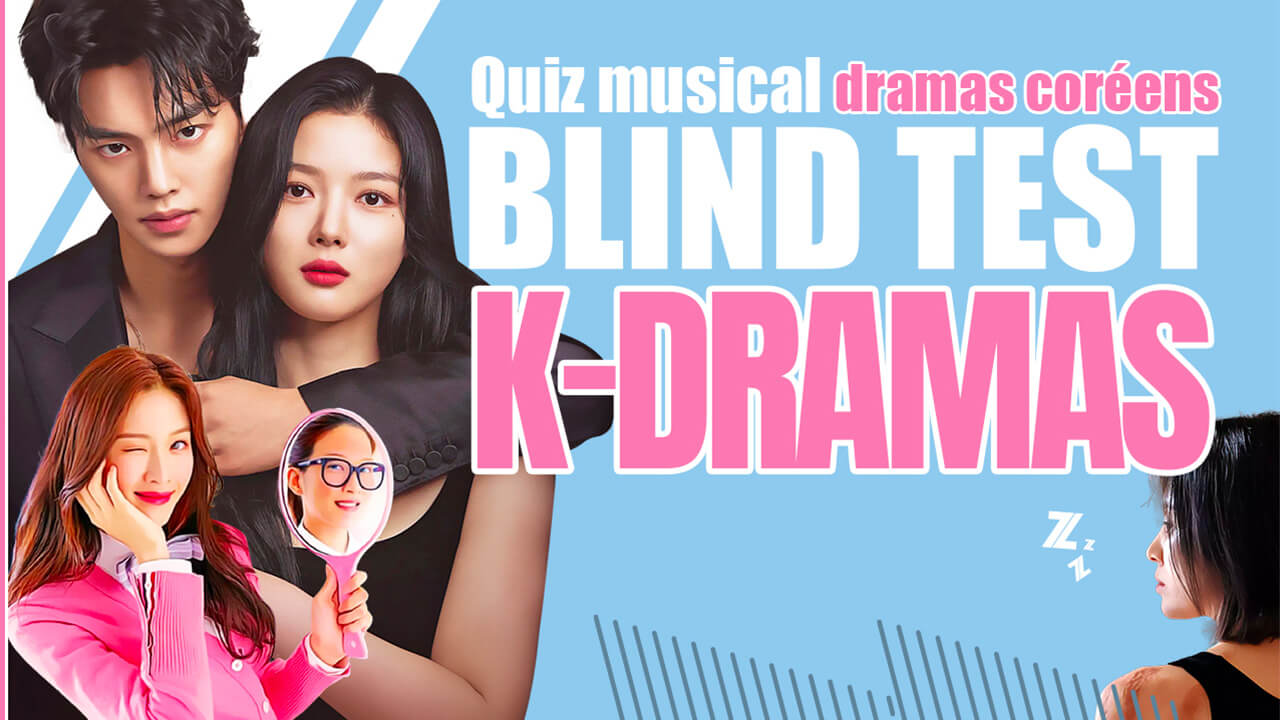 Blind test k-drama