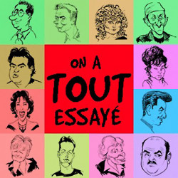 On a Tout Essayé