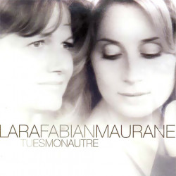 Tu Es Mon Autre de Lara Fabian et Maurane