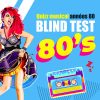 Blind test : années 80
