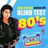 Blind test : années 80